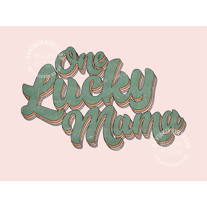 One Lucky Mama St Patricks Sublimation png, St patricks day png, Lucky sublimation, Mama mini png, Mama png, Mama Sublimation, png designs.jpg