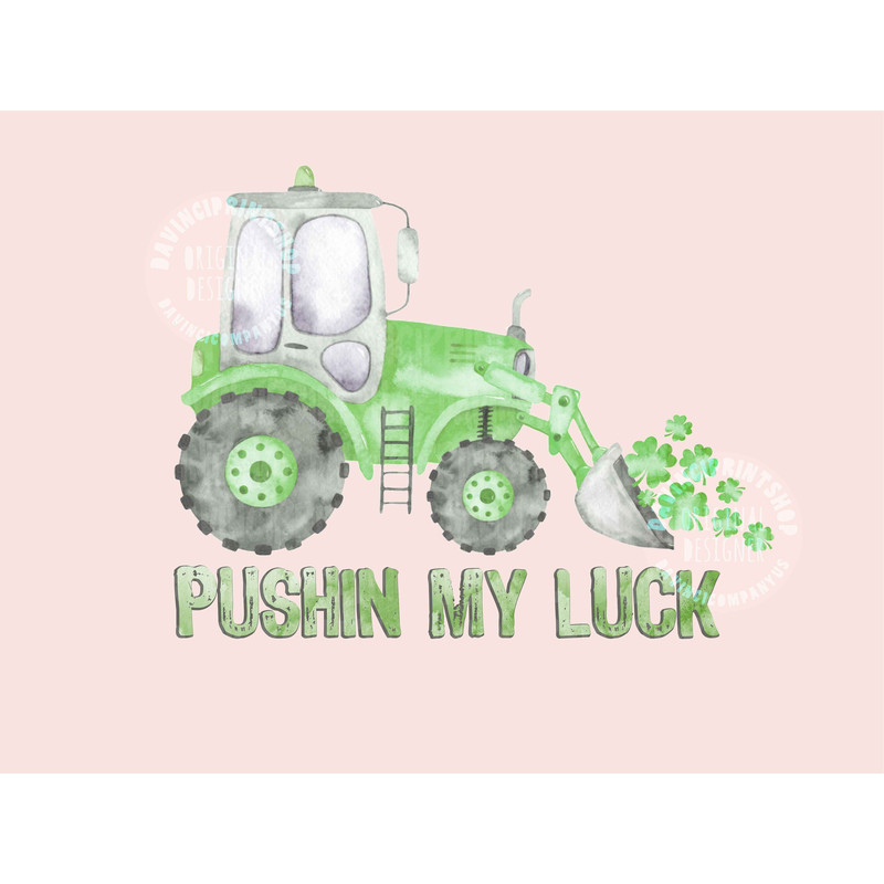Pushing My Luck Construction St. Patrick's Day Boys Watercolor Shirt PNG,Heat Press, Digital Download, Sublimation Download,Instant Download.jpg