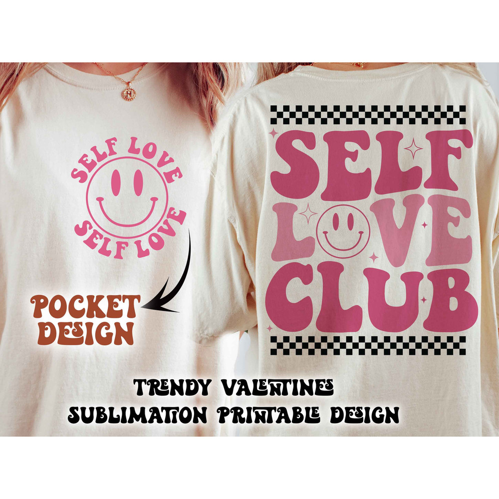 Self Love Club SVG, Self Love Club png, Valentines svg, Valentines png, Self love png, Love sublimation, Retro Valentines png, png files.jpg