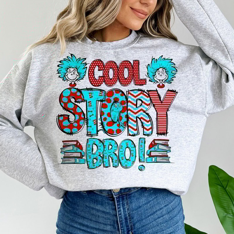 Cool Story Bro Png, Dr Suess Png, Dr Suess Day Png, Read Across America, Dr Suess Sublimation, Teacher Png, School Png, Png Sublimation.jpg