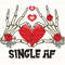 Single Af Png, Funny Valentine Png, Skeleton Heart Hand Png, Anti Valentines Png, Skeleton Valentine Png, Valentine's Day Png, Valentine Png.jpg