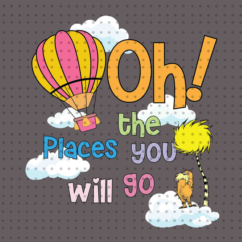 Oh the Places You Will Go PNG, Cat In The Hat Png, Dr Seuss Day Png, Read Across America Png, Thing 1 Thing 2, Love Reading, Teacher Gift.jpg