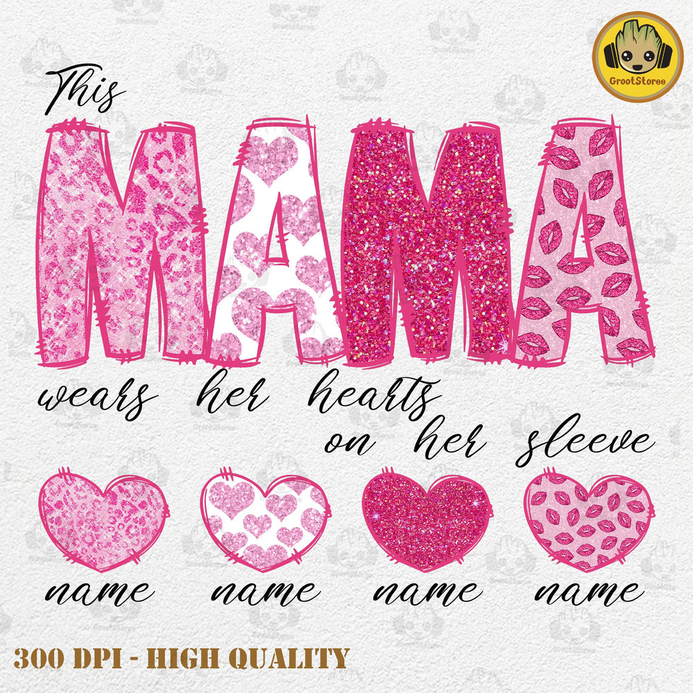 CUSTOM This Mama Love Wear her Heart PNG Bundle , Mama's Valentine Custom Name Kids Png, Valentine Png, Sequin Valentine Png.jpg