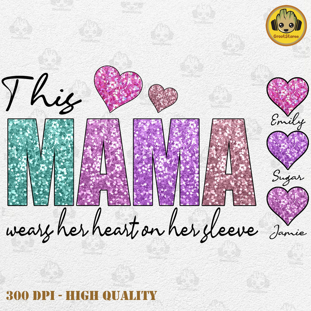 This MAMA Wear her Heart PNG, Mama's Valentine Custom Name Kids Png, Faux Sequin Glitter Design, Valentine Png, Sequin Valentine Png.jpg