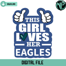 this girl loves her eagles svg digital download