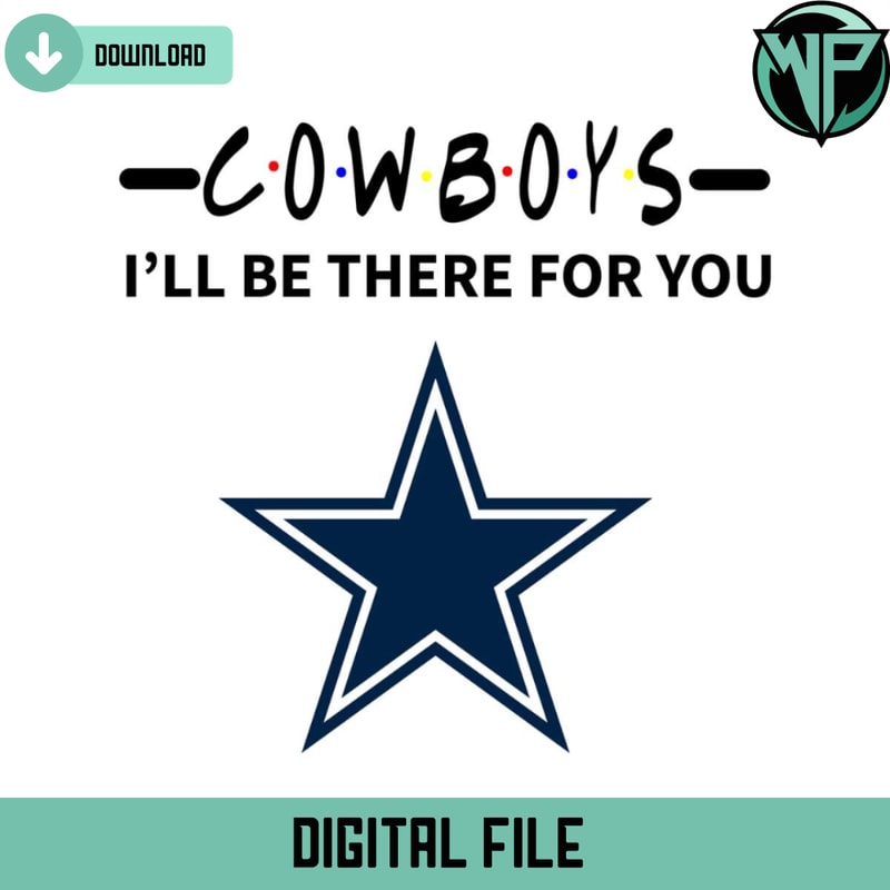 Cowboys I Will Be There For You Svg - Gossfi.com.jpg