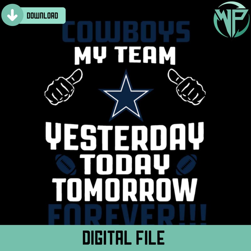 My Team Yesterday Today Tomorrow Forever Svg - Gossfi.com.jpg