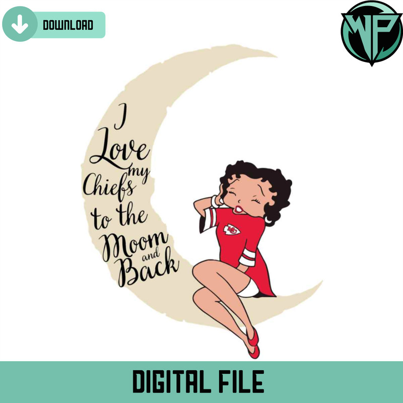 I Love My Chiefs To The Moon And Back Svg - Gossfi.com.jpg