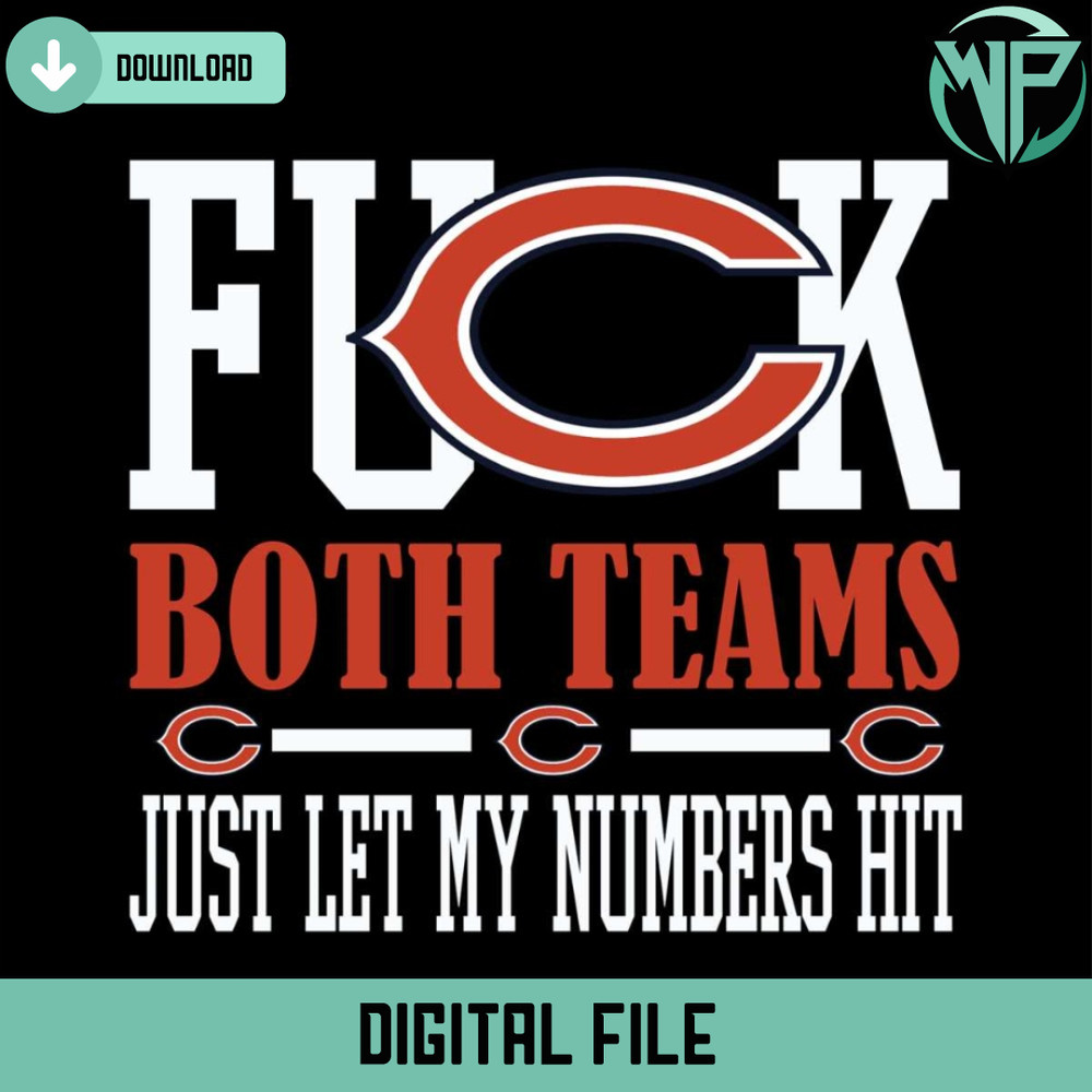 Fuck Both Team Just Let My Numbers Hit Svg - Gossfi.com.jpg