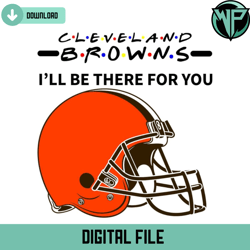 browns i will be there for you svg