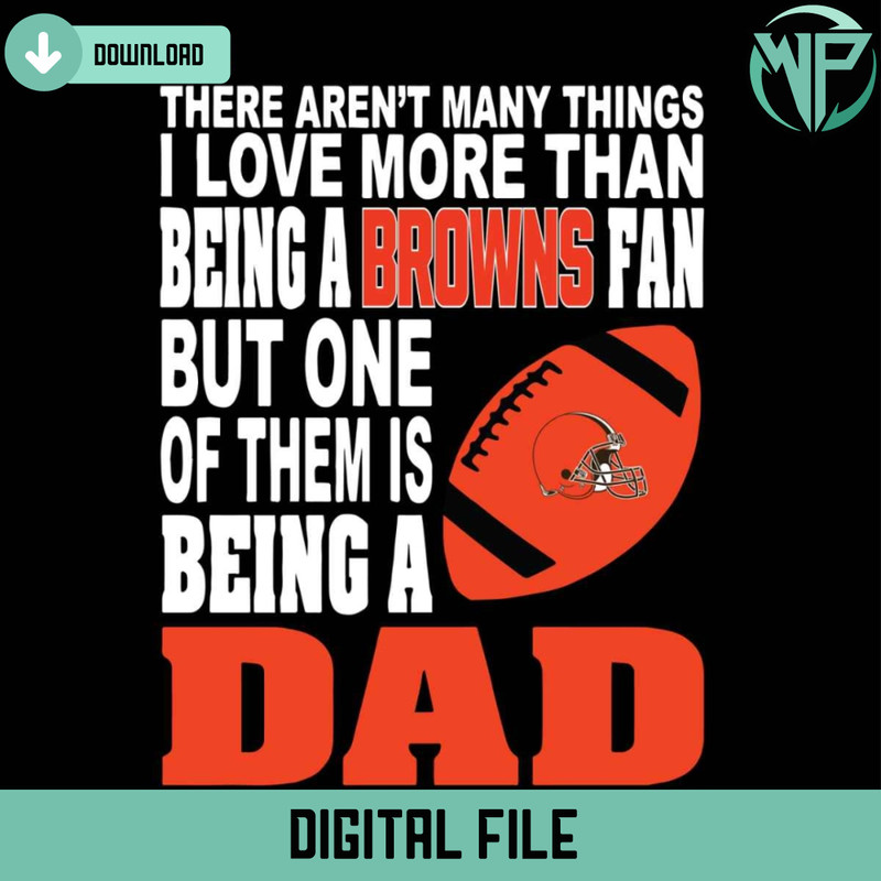 There Arent Many Things I Love More Than Being A Browns Fan Svg - Gossfi.com.jpg