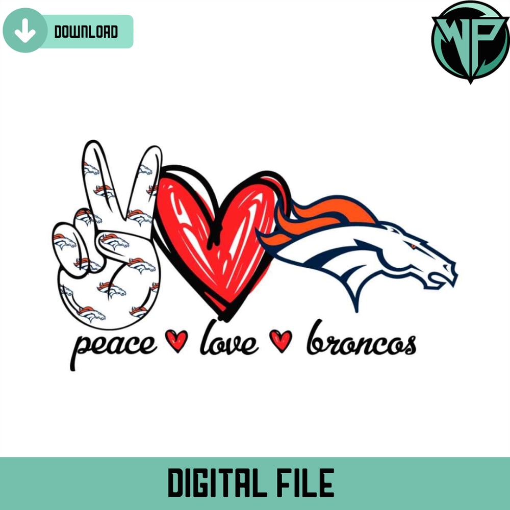 Peace Love Broncos Svg Digital Download - Gossfi.com 1.jpg