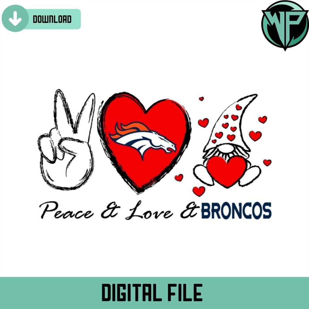 Peace Love Broncos Svg Digital Download - Gossfi.com.jpg