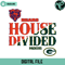 House Divided Bears And Packers Svg Digital Download - Gossfi.com.jpg