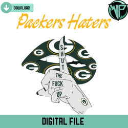packers haters shut the fuck up svg