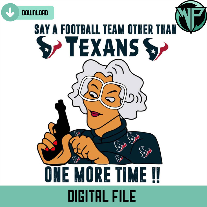 Madea Say A Football Team Other Than Texans Svg - Gossfi.com.jpg