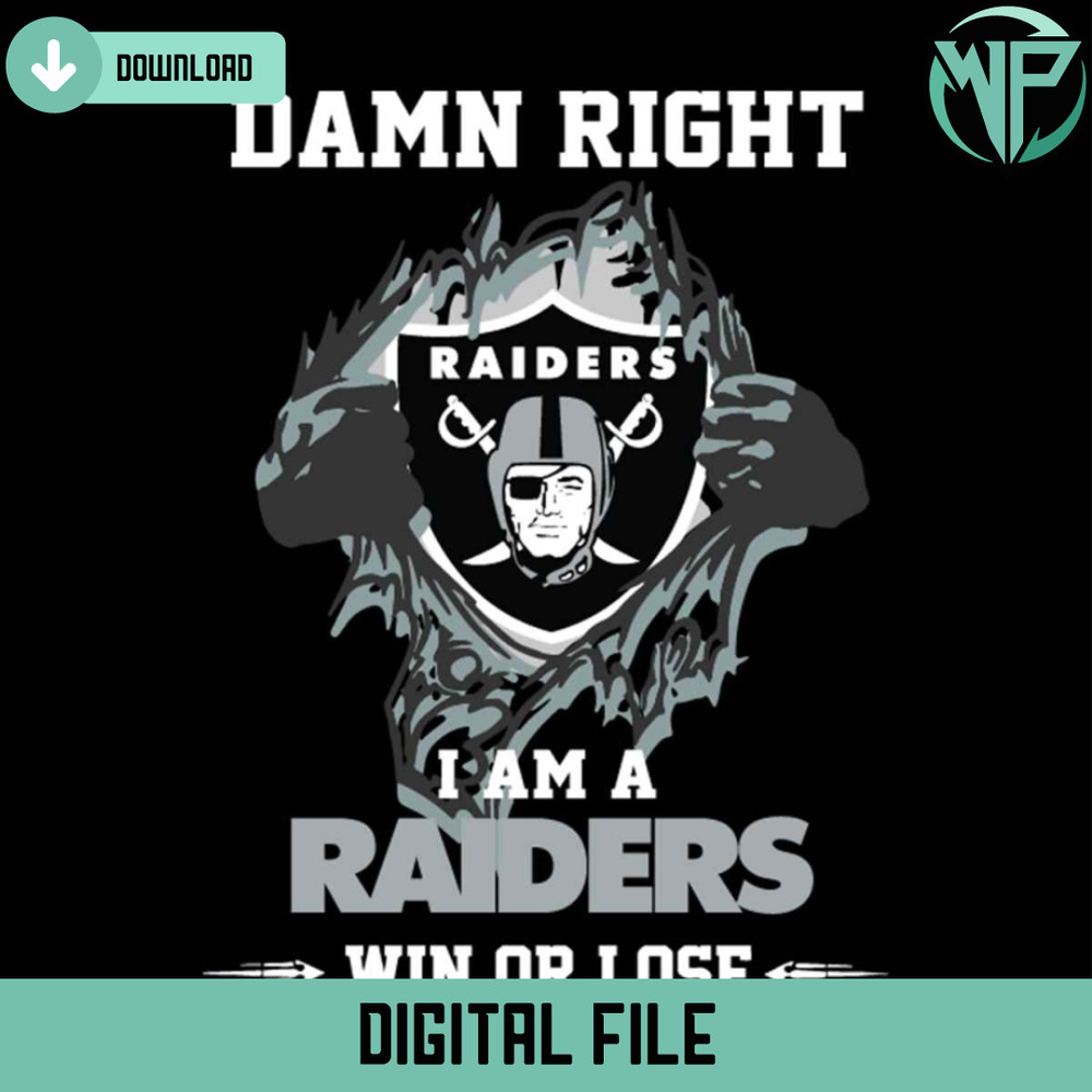 Damn Right I Am A Raiders Win or Lose Svg - Gossfi.com.jpg