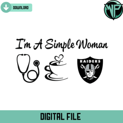 i am a simple woman raiders svg digital download