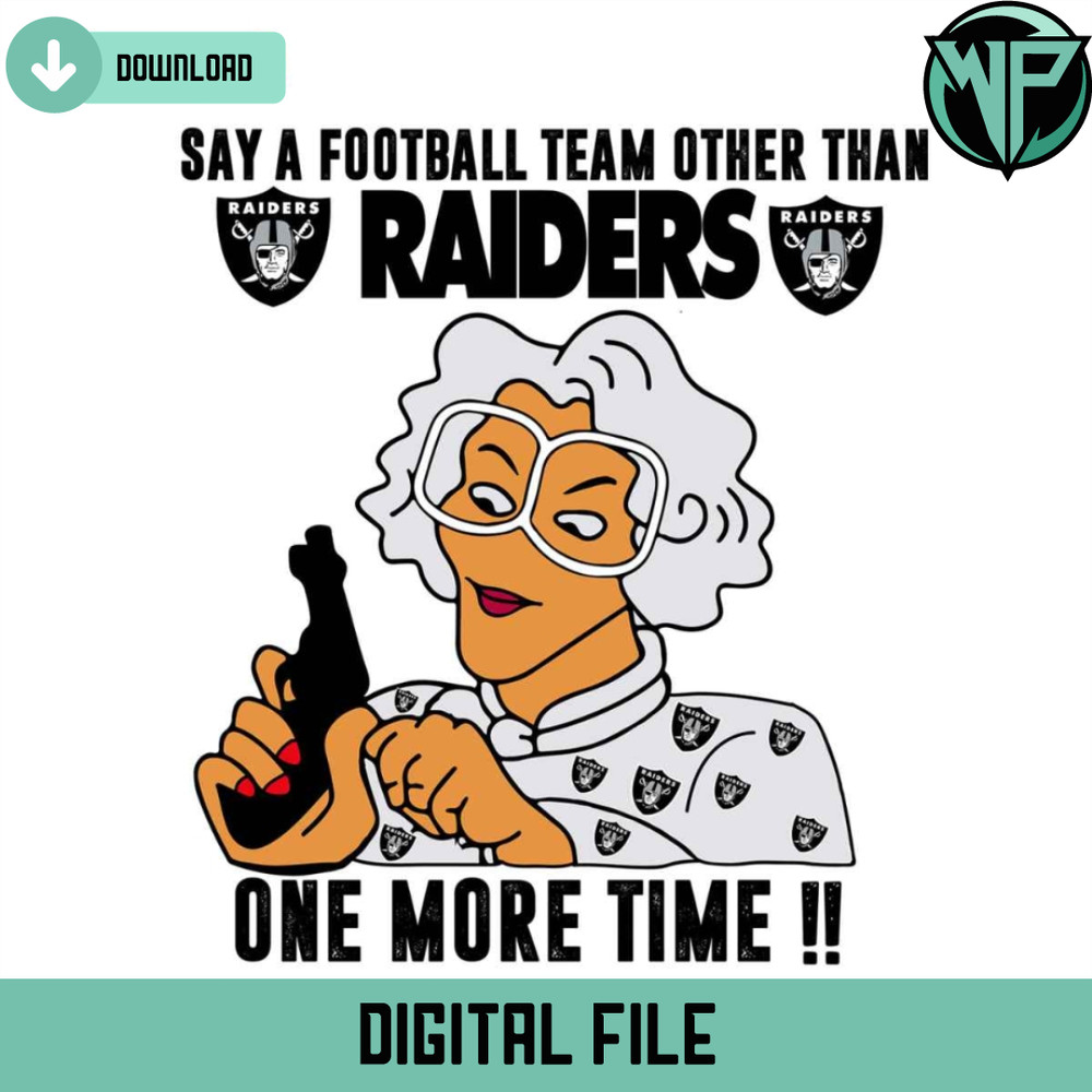 Madea Say A Football Team Other Than Raiders Svg - Gossfi.com.jpg
