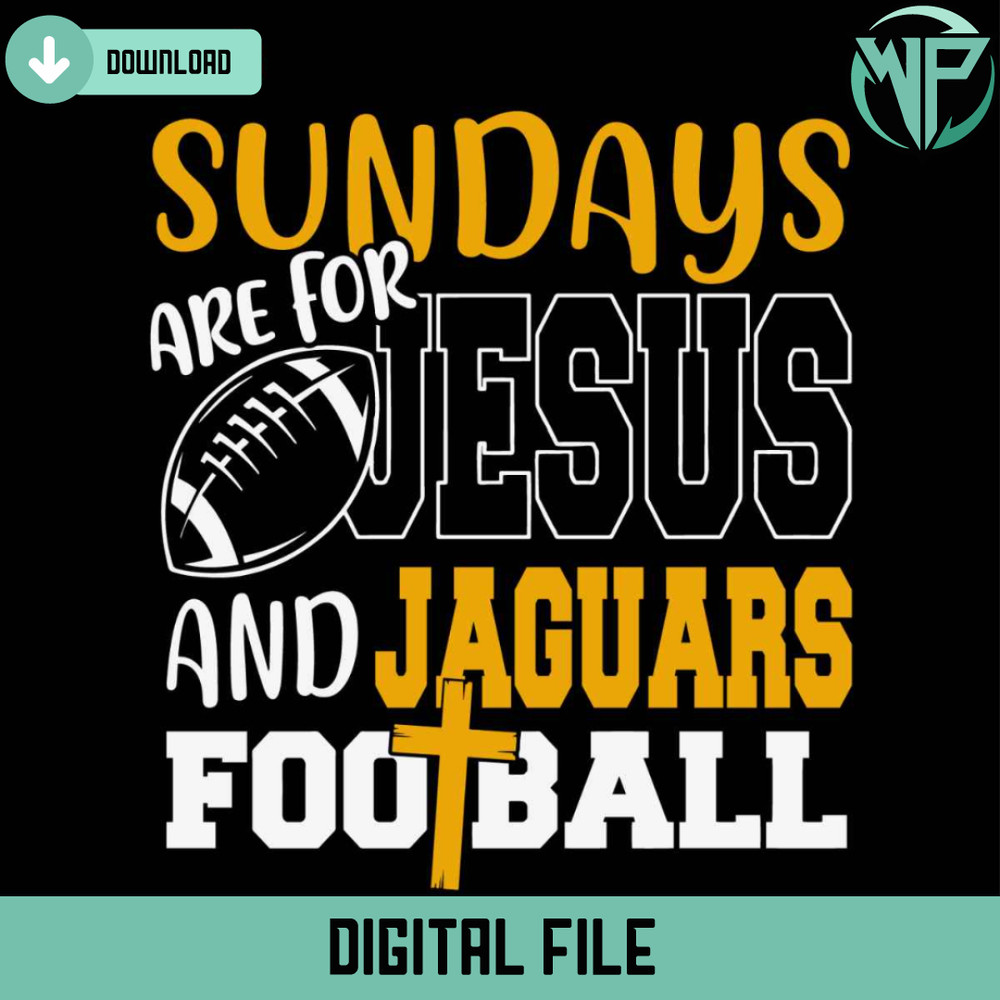 Sundays Are For Jesus And Jaguars Football Svg - Gossfi.com.jpg
