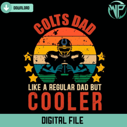 colts dad like a regular dad but cooler svg