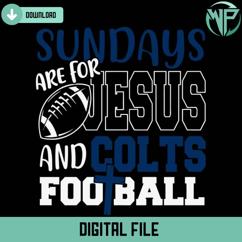 Sundays Are For Jesus And Colts Football Svg - Gossfi.com.jpg