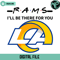 Rams I Will Be There For You Svg Digital Download - Gossfi.com.jpg