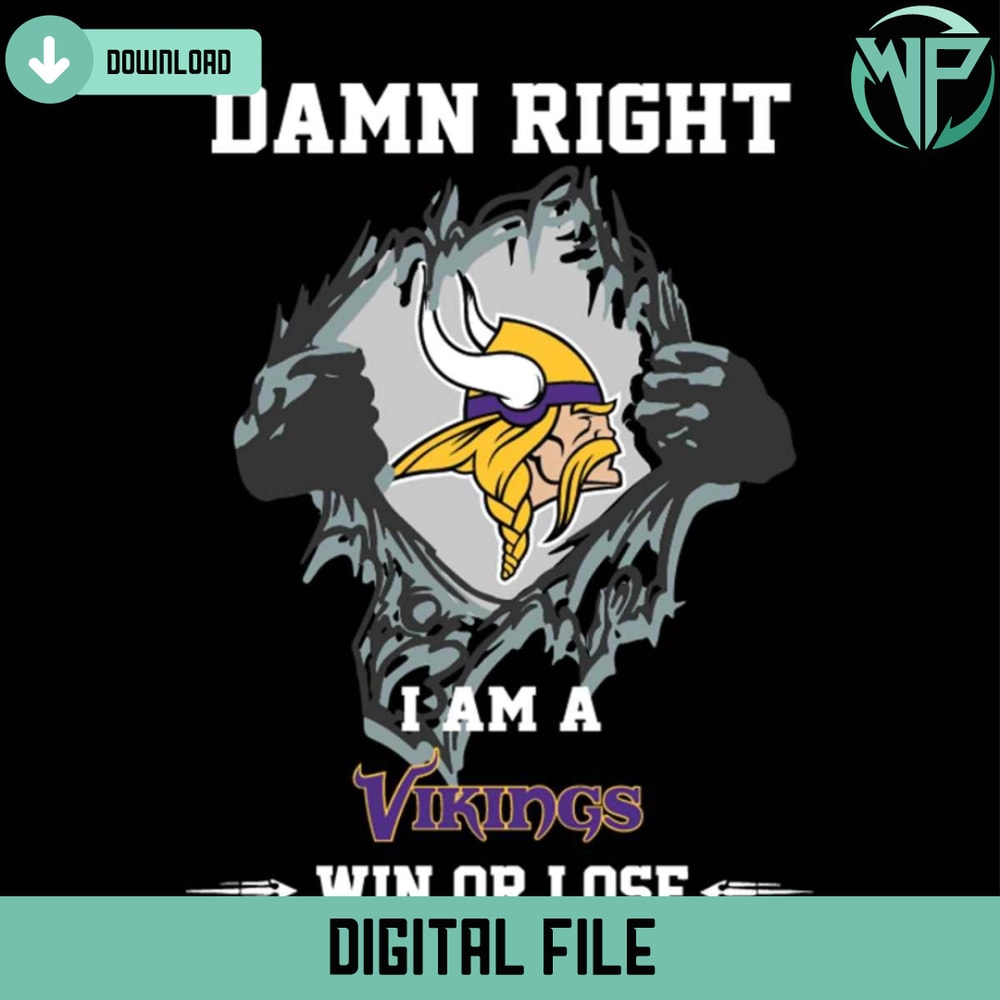Damn Right I Am A Vikings Win Or Lose Svg - Gossfi.com.jpg