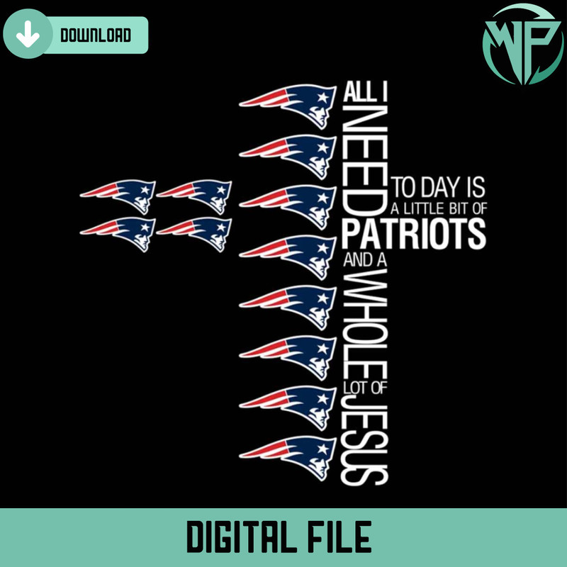 All I Need Today Is A Little Bit Of Patriots And A Whole Lot Of Jesus svg - Gossfi.com.jpg