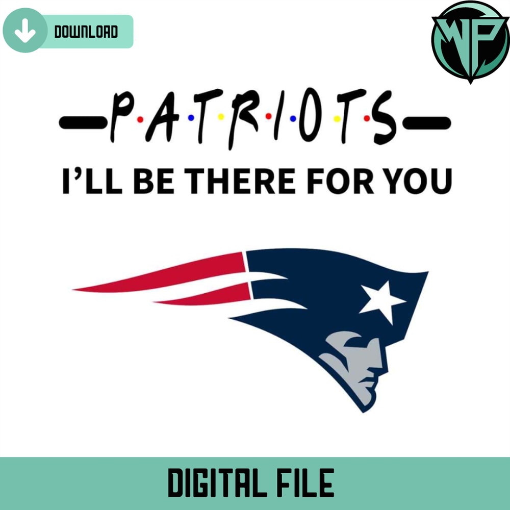 Patriots I Will Be There For You Svg - Gossfi.com.jpg