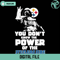 You Dont Know The Power Of The Steelers Side Svg - Gossfi.com.jpg