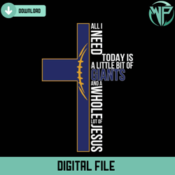 all i need today is a little bit of giants svg