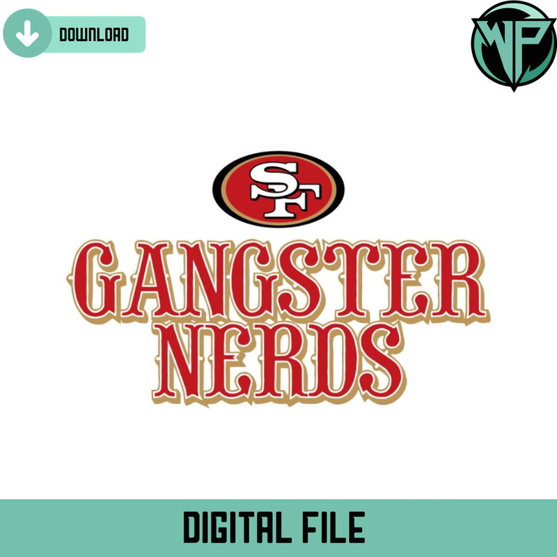 Gangster Nerds San Francisco Football Svg Digital Downlaod - Gossfi.com.jpg