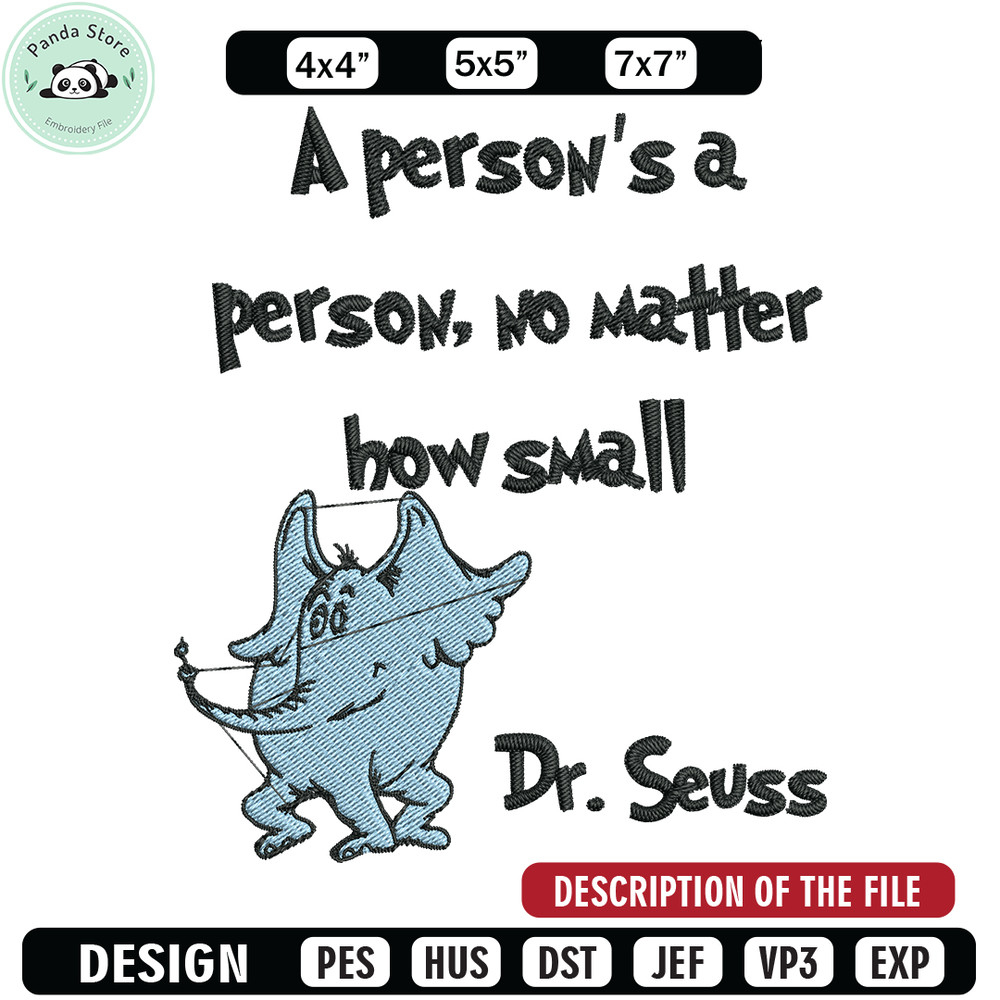 A person's a person, no matter how small Embroidery Design, Dr Seuss Embroidery, Embroidery File, Digital download.jpg