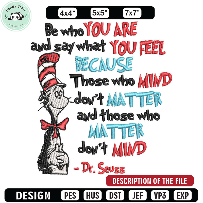 Be Who You Are And Say What You Feel Embroidery Design, Dr seuss Embroidery, Embroidery File, Digital download.jpg