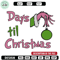 Day til chrismas Embroidery Design,Grinch Embroidery, Embroidery File, Chrismas Embroidery, Anime shirt,Digital download.jpg
