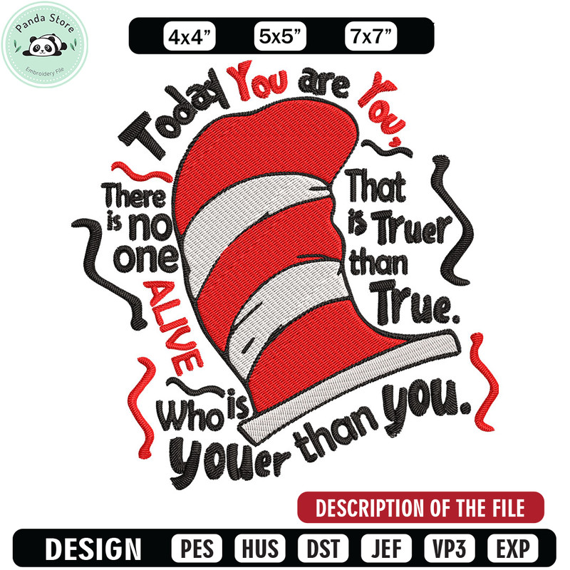 Dr Seuss Today You Are You Embroidery Design, Dr seuss Embroidery, Embroidery File, Embroidery design, Digital download.jpg