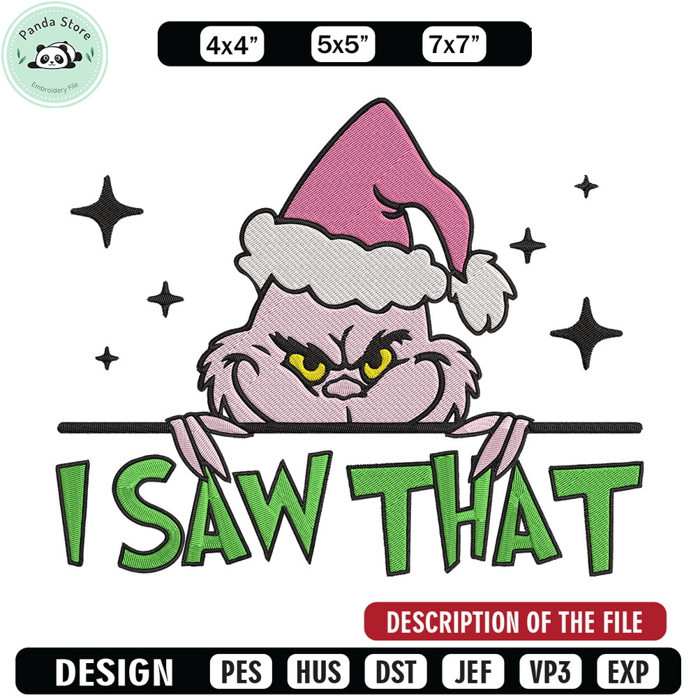 Grinch I saw that Embroidery Design, Grinch Embroidery, Embroidery File, Chrismas Embroidery, Digital download.jpg