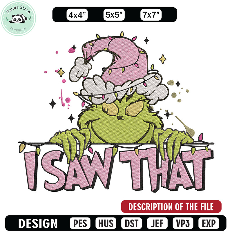 Grinch i saw that Embroidery Design, Grinch Embroidery, Embroidery File,Chrismas Embroidery,Anime shirt,Digital download.jpg