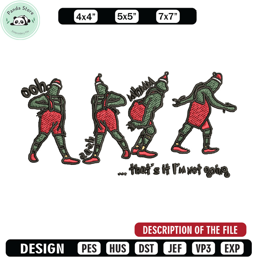 Grinch That's It I'm Not Going Embroidery design, Grinch Christmas Embroidery, Grinch design, Digital download.jpg