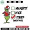 Naughty Nice I Tried Grinch Embroidery design, Grinch Christmas Embroidery, Grinch design, logo shirt, Digital download.jpg