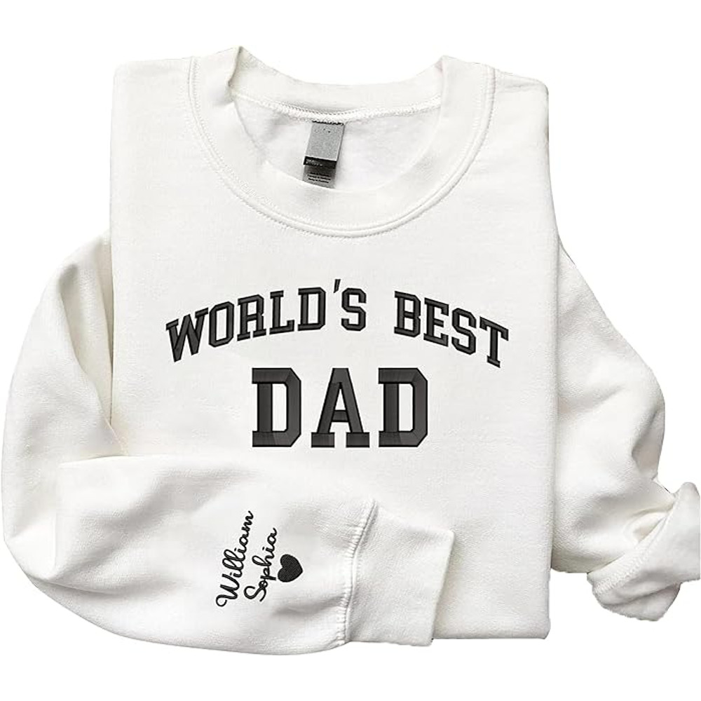 Givesmiles Custom Embroidered World's Best Dad Sweatshirt And Hoodie, Embroidered Sweatshirt For Dad.jpg