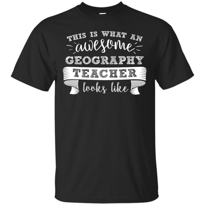 This Is An Awesome Geography Teacher T Shirts.jpg