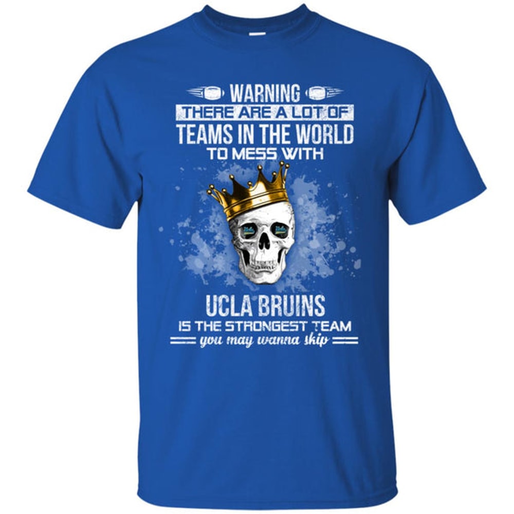 UCLA Bruins Is The Strongest T Shirts.jpg