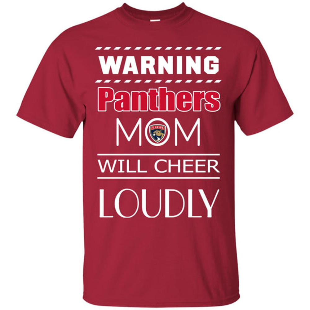 Warning Mom Will Cheer Loudly Florida Panthers T Shirts.jpg