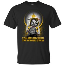You Messed With The Wrong Pittsburgh Steelers T Shirts, Sport T-Shirt, Valentine Gift