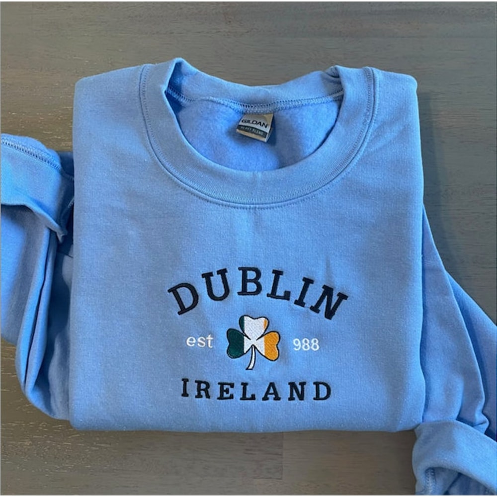 Dublin Ireland Embroidered Sweatshirt, St Patricks Day Custom Design Embroidered Sweatshirt.jpg