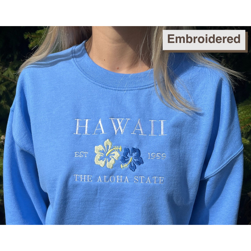 Hawaii The Aloha State Embroidered Sweatshirt Inspired Crewneck Sweatshirt Christmas Xmas.jpg