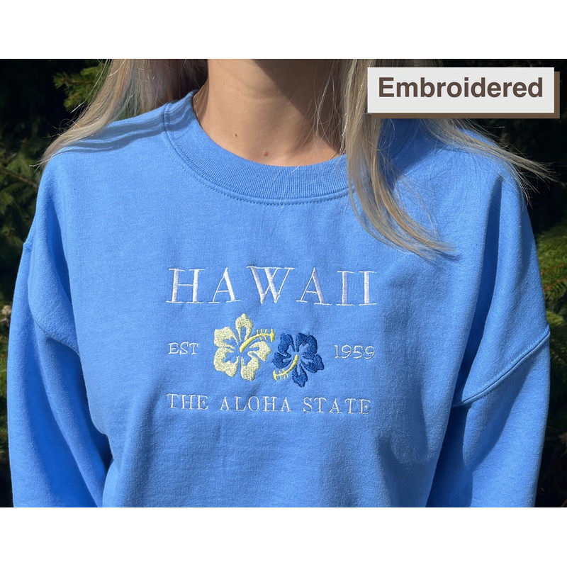 Hawaii The Aloha State Embroidered Sweatshirt Inspired Crewneck Sweatshirt Christmas Xmas.jpg