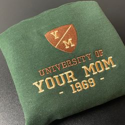 university of your mom funny embroidered sweatshirt